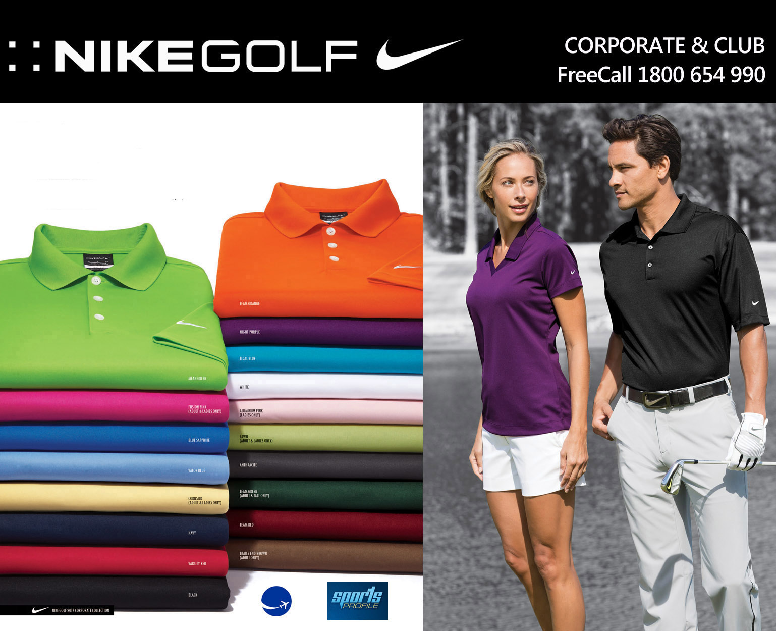  Have your company logo branded on Nike Golf Polo's by the experienced team at Corporate Profile Clothing. Nike Dri Fit Performance #NKDC1963 and Ladies #NKDC1991 With Logo Embroidery Service. 16 Colours. The Nike Golf Corporate Collection includes Polo Shirts, Tees, Half Zip Tops and Headwear all ready to co brand with your logo. Sales enquiries please Free Call 1800 654 990